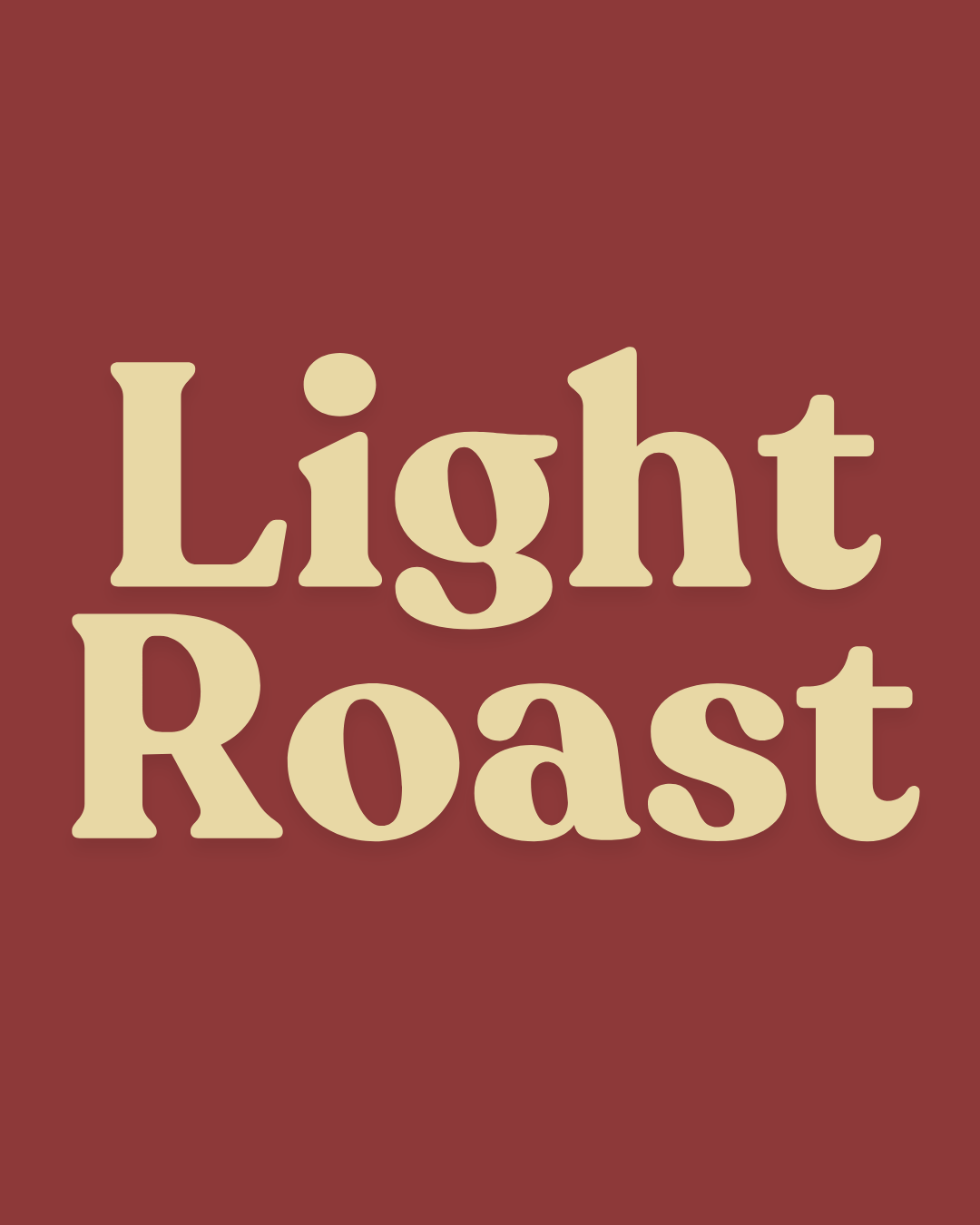 Light Roast